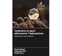 Costruire la pace attraverso l'educazione: Politiche per un futuro resiliente