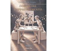 COSTRUIRE L'APPRENDIMENTO: Dalla paura di sbagliare alla libertà di continuare