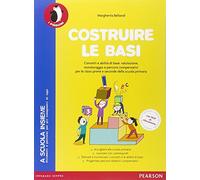 Costruire le basi. Per la Scuola elementare. Con espansione online
