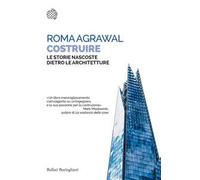 Costruire. Le storie nascoste dietro le architetture