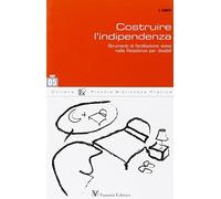 Costruire l'indipendenza. L'utilizzo di strumenti di facilitazione visiva in comunità alloggio