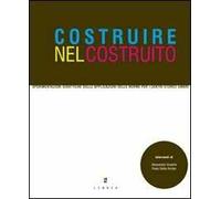 Costruire nel costruito. Sperimentazioni didattiche per i centri storici umbri