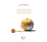 COSTRUIRE PONTI: I musei ecclesiastici per il dialogo interculturale e interreligioso