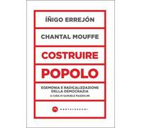 Costruire popolo. Egemonia e radicalizzazione della democrazia
