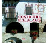 Costruire sulle Alpi