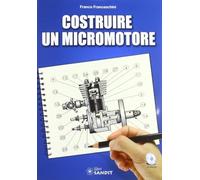 Costruire un micromotore. Con CD-ROM