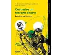 Costruire Un Terreno Sicuro. Quaderno Di Lavoro - Francesca Barbanera - 2024
