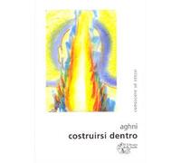 Costruirsi dentro
