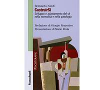CostruirSi. Sviluppo e adattamento del sé nella normalità e nella patologia