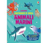Abigail Wheatley – Costruisci e gioca: Animali marini – Ediz. a colori – Con 5 modellini