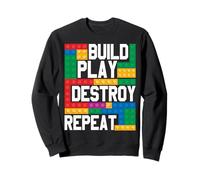 Costruisci Gioca Distruggi Ripeti Blocco Costruzione di Mattoni Builder Felpa