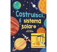 Costruisci il sistema solare. Con modellino da appendere