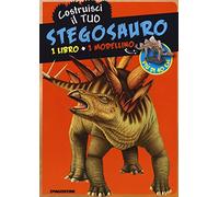 Costruisci il tuo stegosauro. Ediz. illustrata. Con gadget