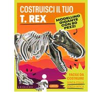 Costruisci il tuo T.Rex - 2025 - Gribaudo (Imparare per gioco)