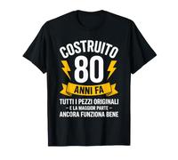 Costruito 80 Anni Fa Pezzi Originali Regalo Compleanno Uomo Maglietta