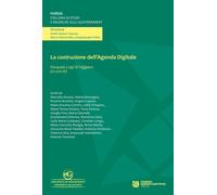 Costruzione Dell'Agenda Digitale. Temi E Prospettive D'Informatica Giuridica