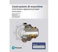 Costruzione di macchine. Criteri di base e applicazioni principali. Ediz. Mylab. Con Contenuto digitale per accesso online