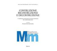 Costruzione, ricostruzione e decostruzione. V giornata siciliana di studi ispanici del Mediterraneo
