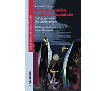 Costruzione sociale e pratiche terapeutiche. Dall'oppressione alla collaborazione