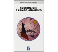 Costruzioni e campo analitico. Storia, scene e destino