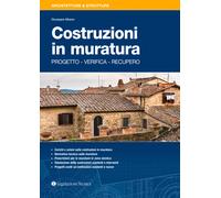 Costruzioni in muratura. Progetto, verifica, recupero - Albano Giuseppe