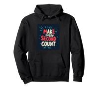 Costume con citazione Great Make Every Second Count Felpa con Cappuccio