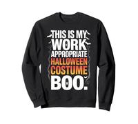 Costume di Halloween This Is My Work Appropriate per Donne e Uomini Felpa