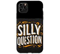 Costume divertente con domande stupide per ragazzi e ragazze Custodia per iPhone 11 Pro Max