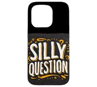 Costume divertente con domande stupide per ragazzi e ragazze Custodia per iPhone 15 Pro