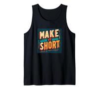 Costume Divertente Make it Short Statement Canotta