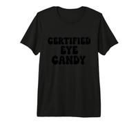 Costume Divertente optometrista Certificato di Eye Candy per Il Medico dell'occhio Maglietta Premium