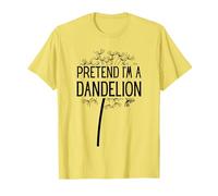 Costume Facile per Halloween Pretend I'm A Dandelion Maglietta