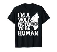 Costume Peloso con Scritta I'm A Wolf Pretending To Be Human Low Budget Maglietta
