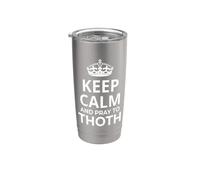 Costume Thoth/Dio egiziano 'Keep Calm And Pray To Thoth!' Bicchiere termico in acciaio inox doppia parete