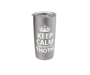 Costume Thoth/Dio egiziano 'Keep Calm And Pray To Thoth!' Bicchiere termico in acciaio inox doppia parete