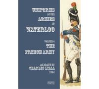 Costumes of the Armies engaged at Waterloo (Tascabile)