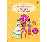 Vesto le bamboline – Costumi tradizionali – Ediz. a colori