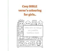 Cosy Bible verse’s colouring for girls..
