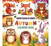 Cosy Bold & Easy Autumn Coloring Book: For Adults and Teens, Super Cute Autumn coloring book for relaxation