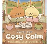 Cosy Calm: Cute and Relaxing Colouring Book: 1