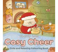 Cosy Cheer: Cute and Relaxing Colouring Book