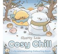 Cosy Chill: Cute and Relaxing Colouring Book: 3