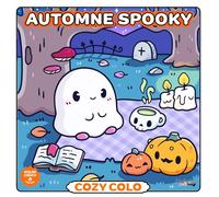 Cosy Colo - Spooky Autumn: A creative colouring book with spooky-cute ghosts and costumed critters!