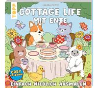 Cosy Coloring - Cottage Life mit Ente: Einfach niedlich ausmalen