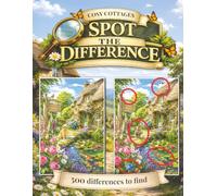 Cosy Cottages Spot the Difference Book for Adults & Seniors: A Relaxing Puzzle Book with 500 Differences to Find