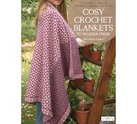 Cosy Crochet Blankets to Snuggle Under: 15 Colourful Blankets in Different Techniques and Styles