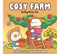 Cosy Farm: A super-cute colouring book
