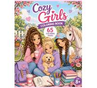 Cosy Girsl: Coloring Book 8+