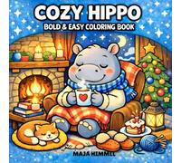 Cosy Hippo Bold & Easy Coloring Book for Adults and Kids: 40 Cute Hippo Designs for Stress Relief and Relaxation