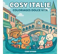 Cosy Italie: Coloriages dolce vita